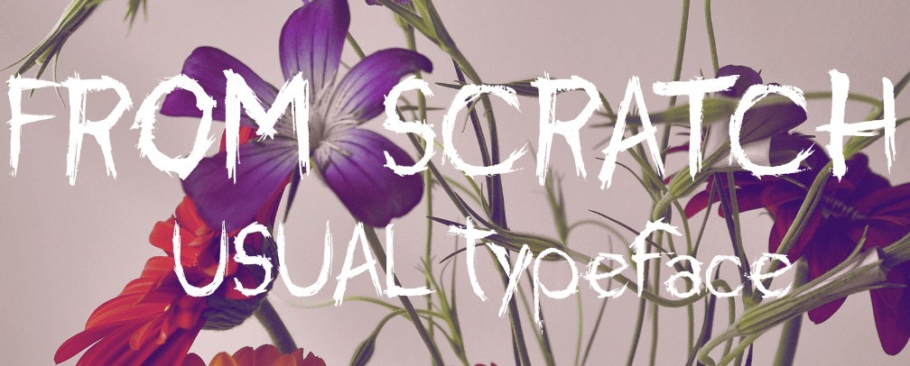 FROM SCRATCH Font