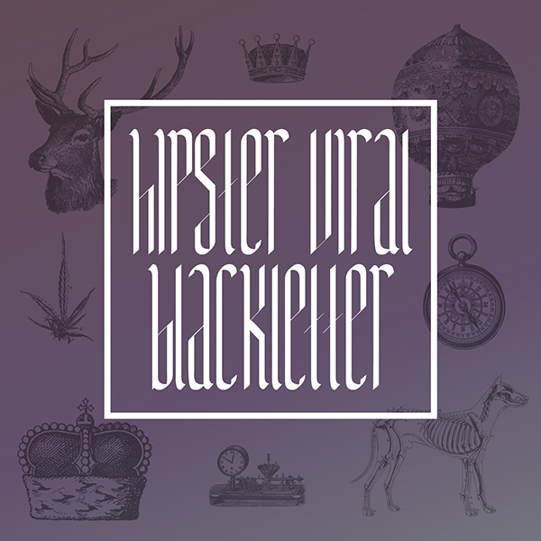 Hipster Viral Blackletter Font